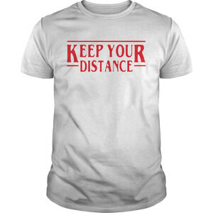 Nice Stranger Things Keep Your Distance Covid 19 Shirt